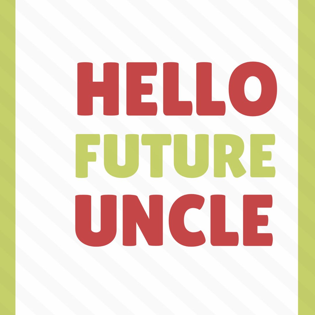 Colorful Baby Announcement 'Hello Future Uncle' - Download Free Stock Templates Pikwizard.com