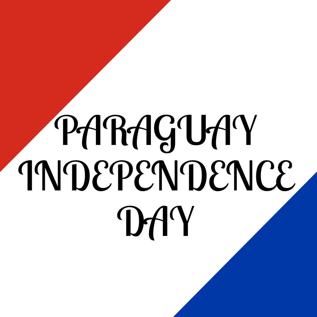 Patriotism and Celebration: Paraguay Independence Day