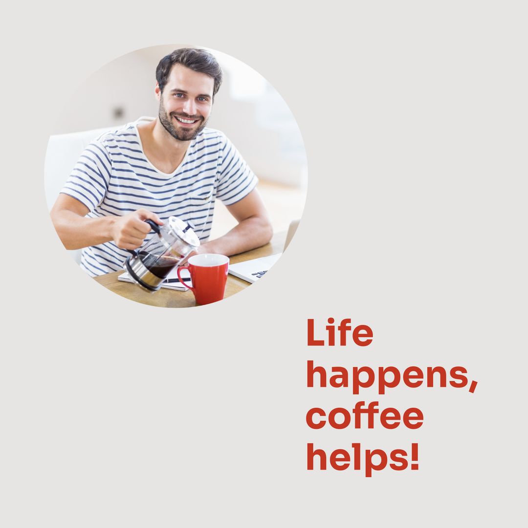 Happy Young Man Pouring Coffee Desk With Motivational Text