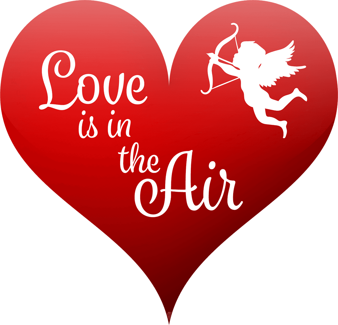 Transparent Heart with Love is in the Air Text and Cupid Silhouette