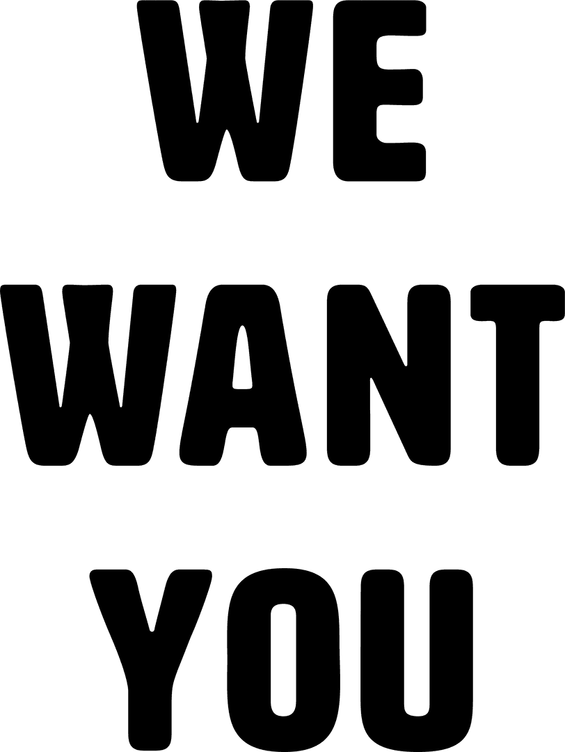 Transparent We Want You Text Design for Business Communication