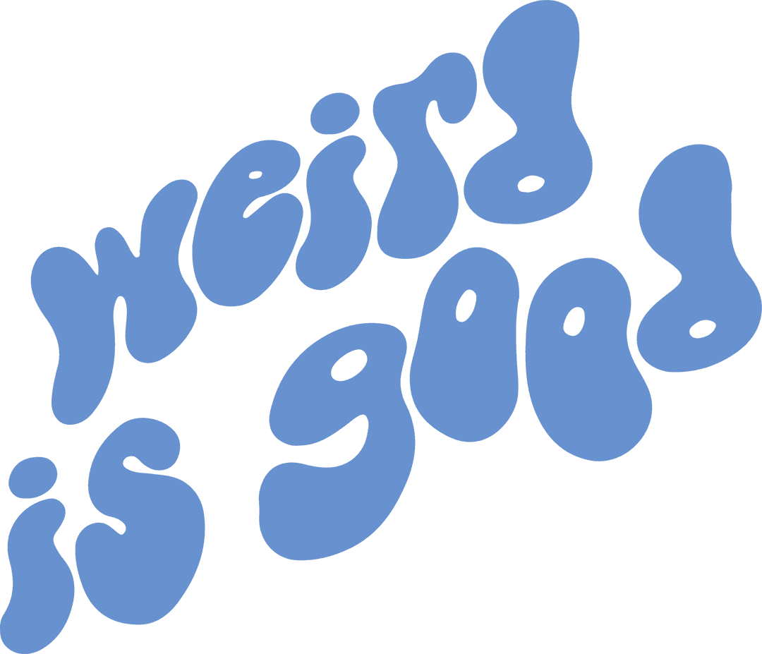 Playful Blue 'Weird is Good' Quote on Transparent Background