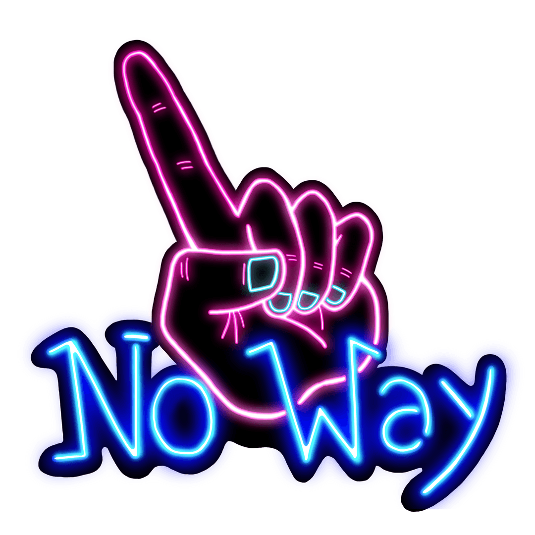 Neon Hand Pointing No Way with Vibrant Text on Transparent Background