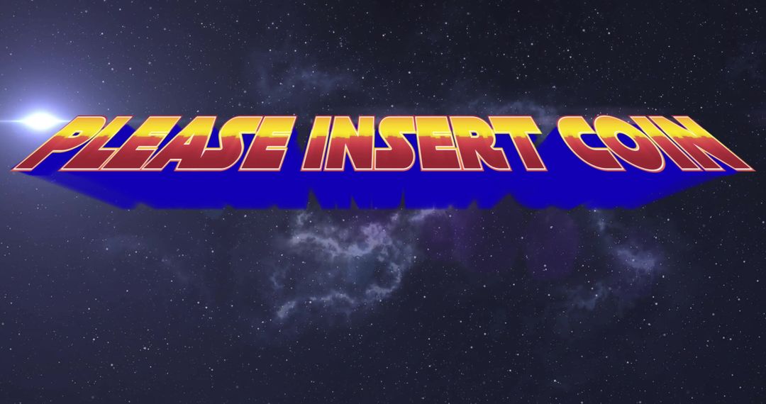 Retro Arcade Text in Outer Space With Please Insert Coin Message
