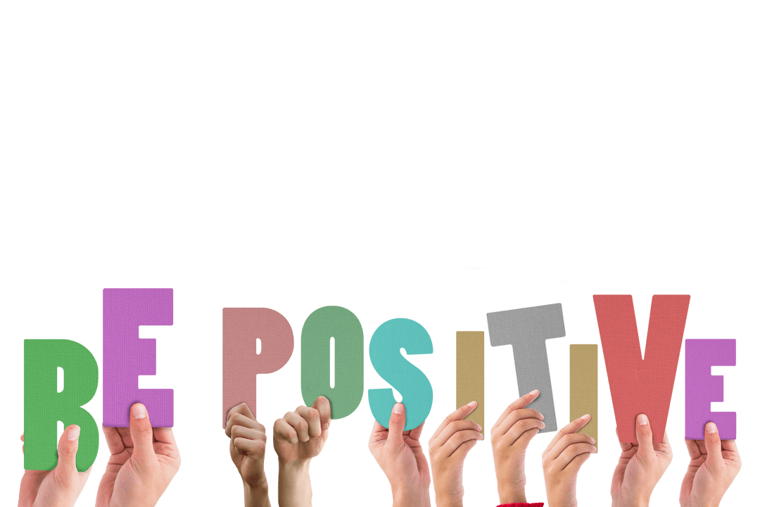 Hands Holding Colorful Transparent Be Positive Letters at Background