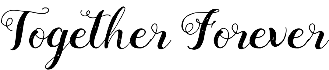 Together Forever Romantic Text Transparent Background Design