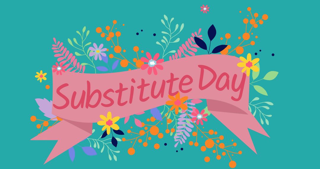 Festive Substitute Day Banner With Colorful Floral Design