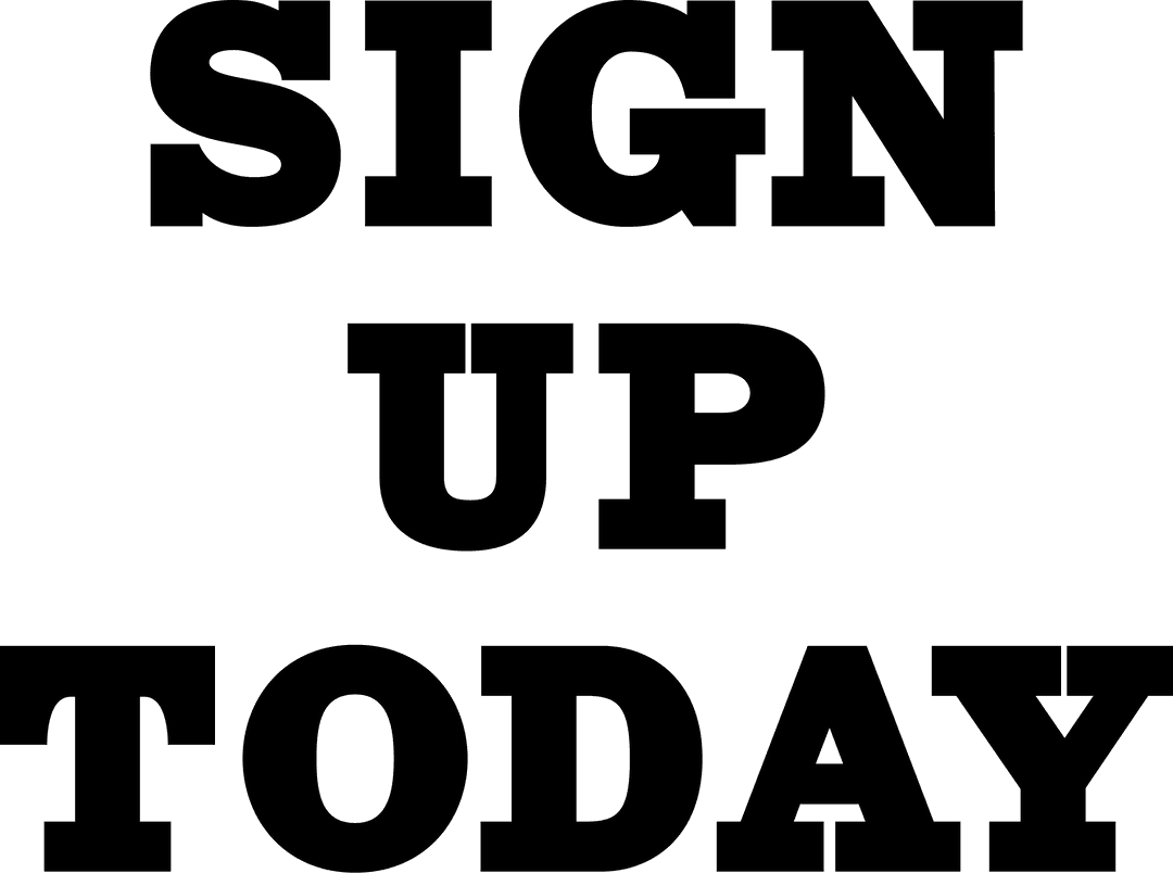 Sign Up Today Call to Action on Transparent Background