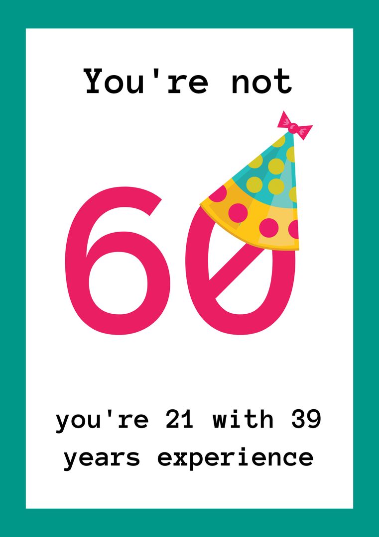 Humorous 60th Birthday Card With Party Hat Graphic - Download Free Stock Templates Pikwizard.com