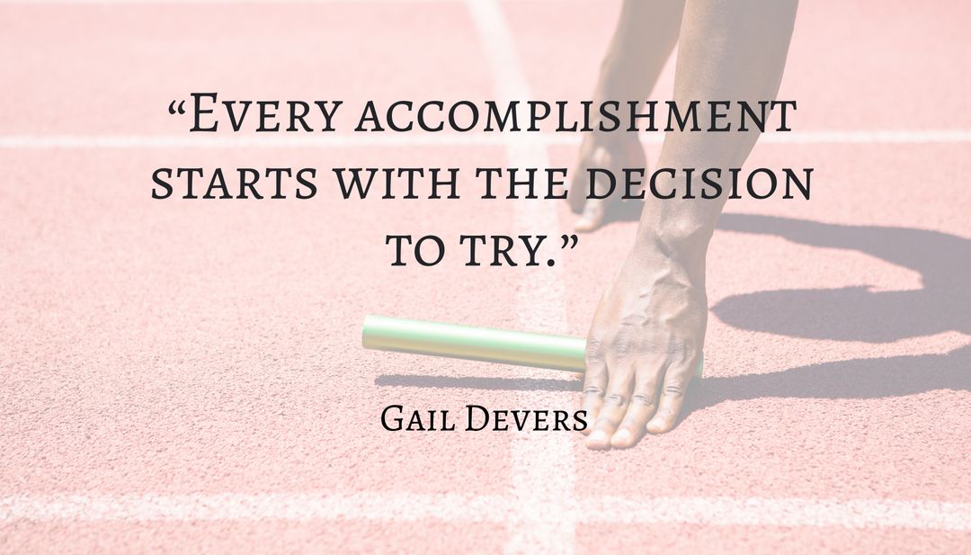 Runner Ready to Start with Baton and Motivational Quote