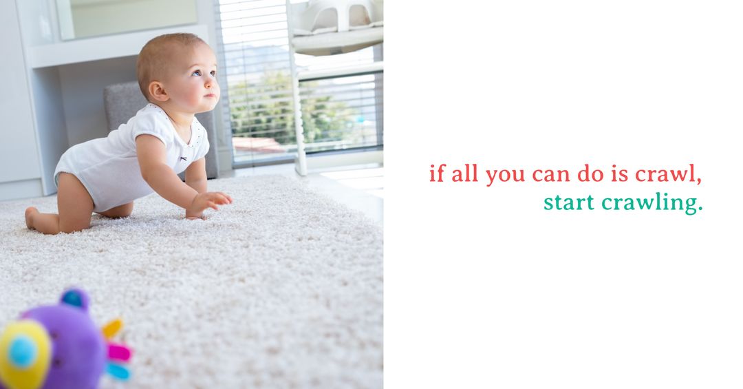 Baby Crawling with Inspirational Quote
