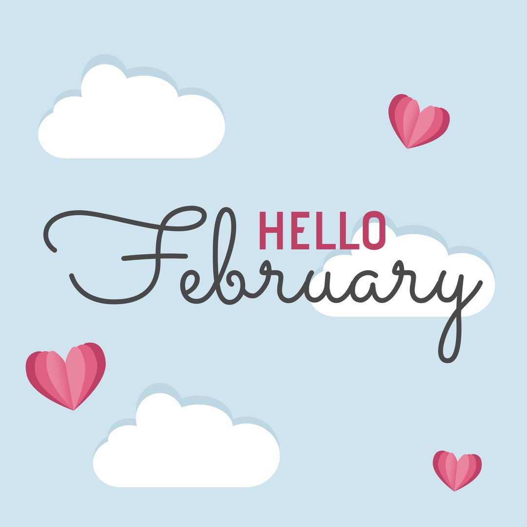 Hello February Greeting with Clouds and Hearts