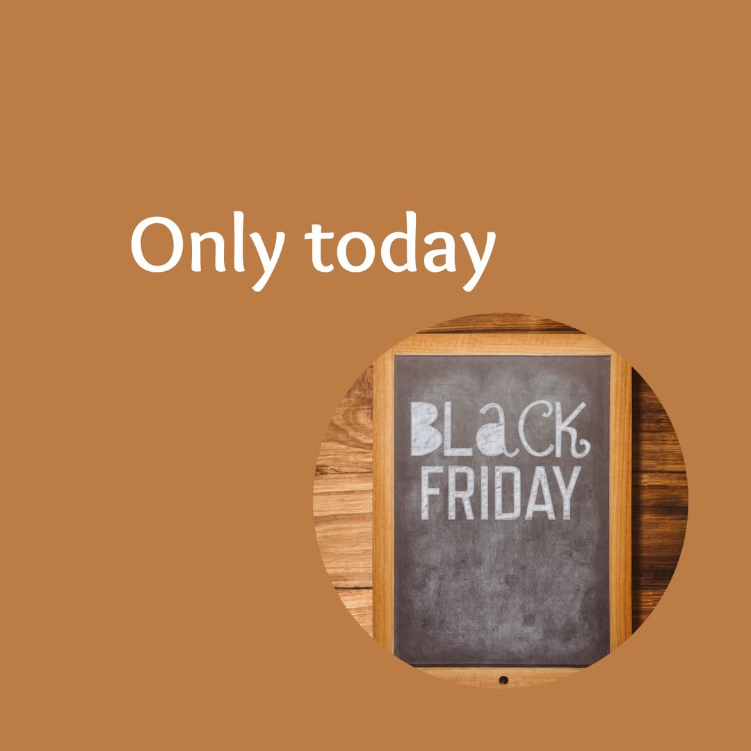 Black Friday Promotion Chalkboard with Only Today Message