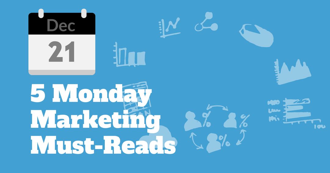 Monday marketing must-reads with calendar and graphical symbols