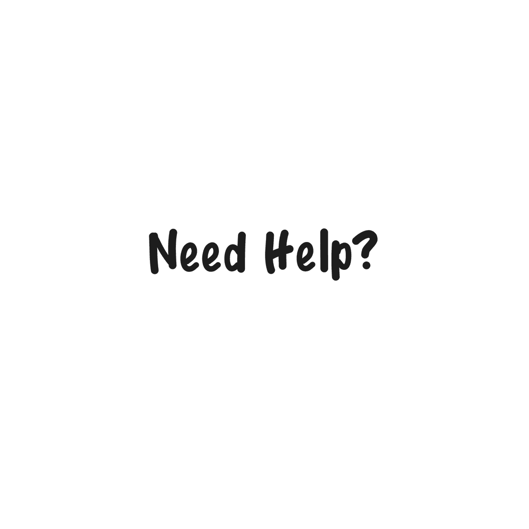Informative Transparent Text on Need Help and Assistance