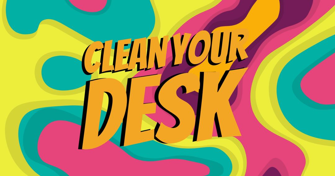 Clean Your Desk Reminder on Vibrant Retro Background