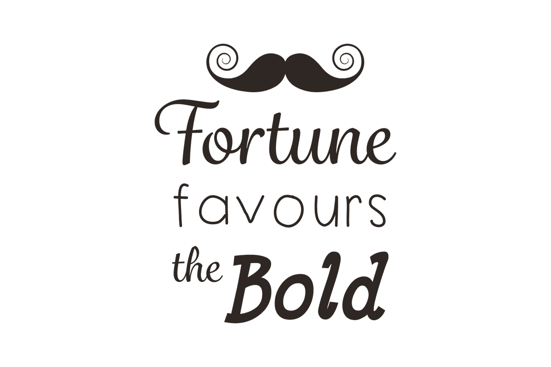 Fortune Favours Bold Moustache Emblem Transparent Design