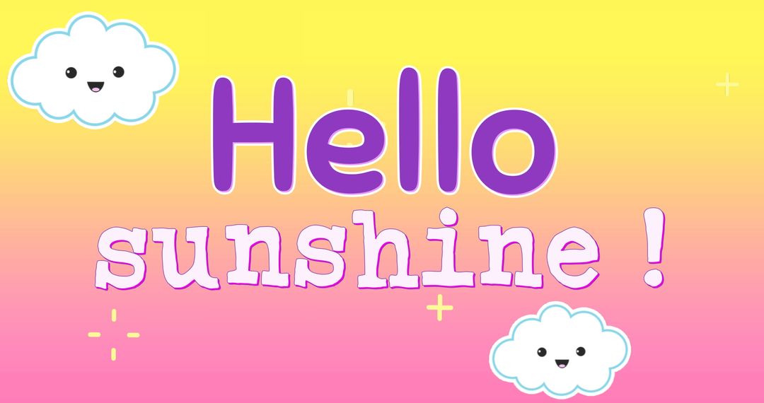 Hello Sunshine Text with Smiling Clouds on Colorful Background
