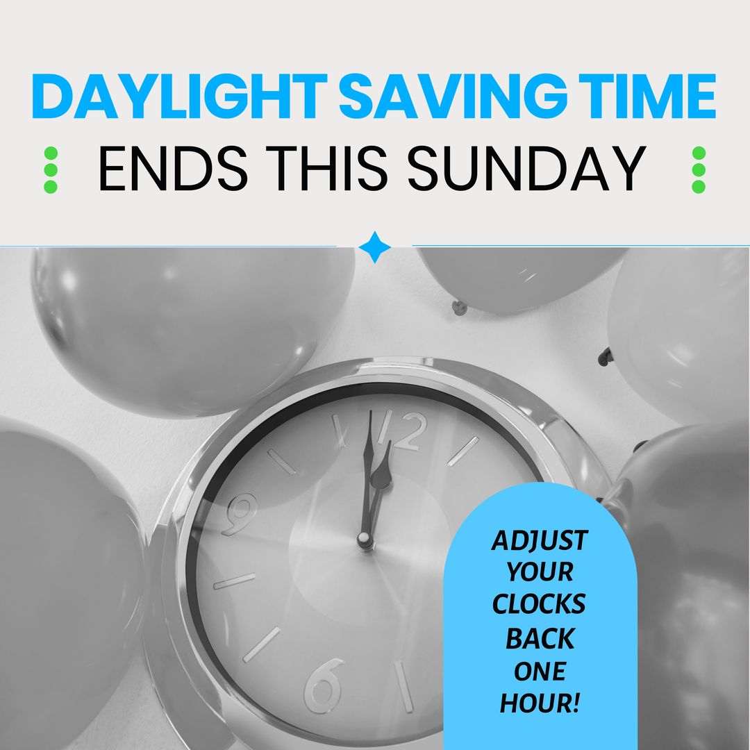 Daylight Saving Time Reminder Ending This Sunday With Clock and Balloons - Download Free Stock Templates Pikwizard.com