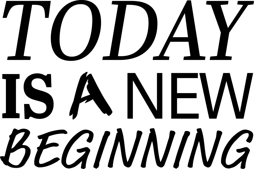 Inspirational New Beginning Text on Transparent Background
