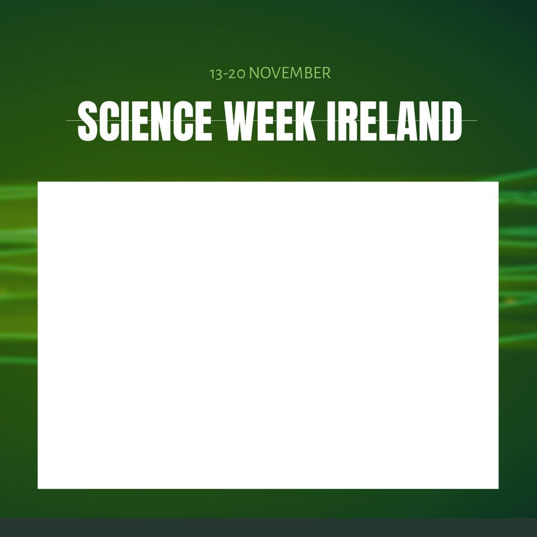 Science Week Ireland Event Promotional Poster Template - Download Free Stock Templates Pikwizard.com