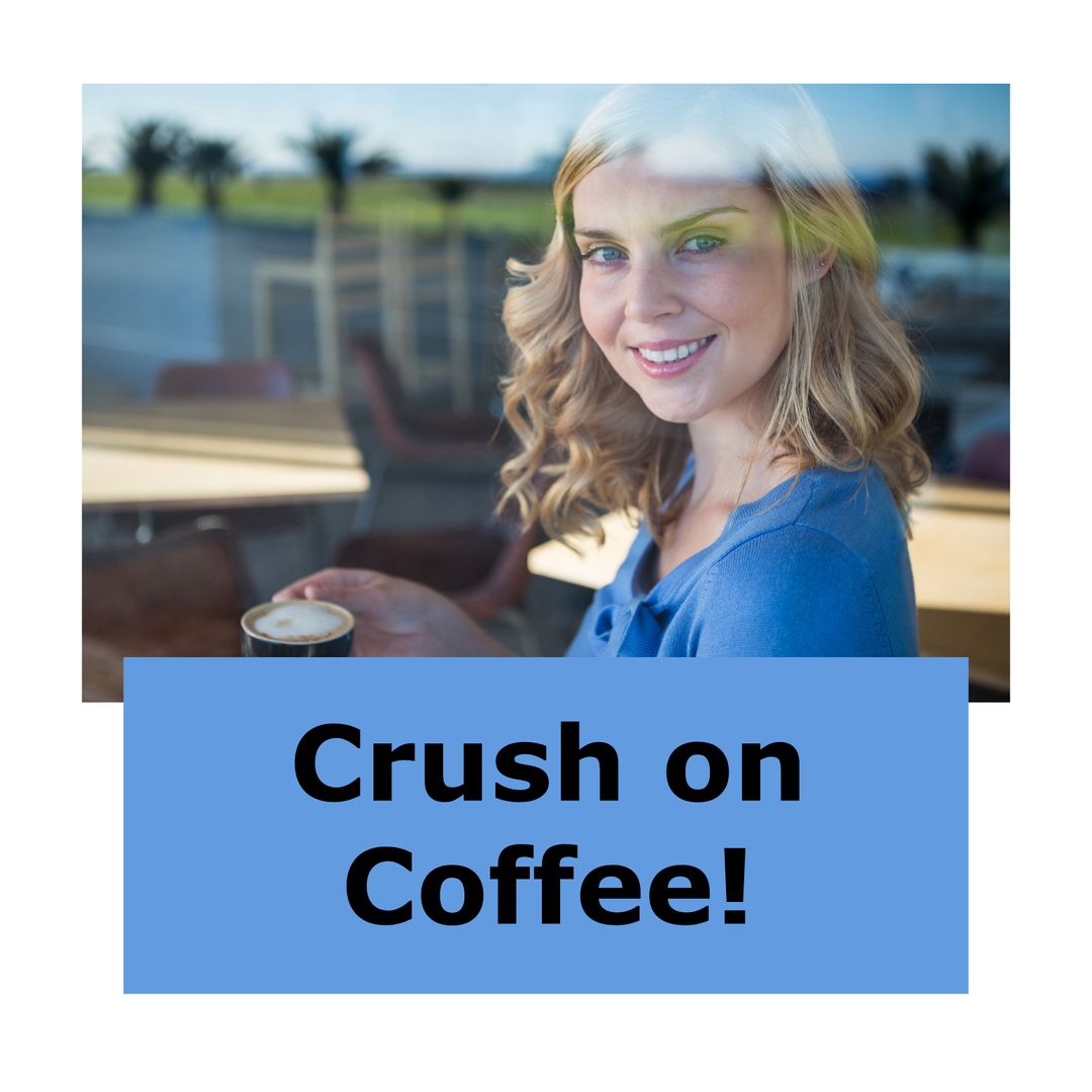 Smiling Caucasian Woman Sipping Coffee in Café with 'Crush on Coffee' Text - Download Free Stock Templates Pikwizard.com