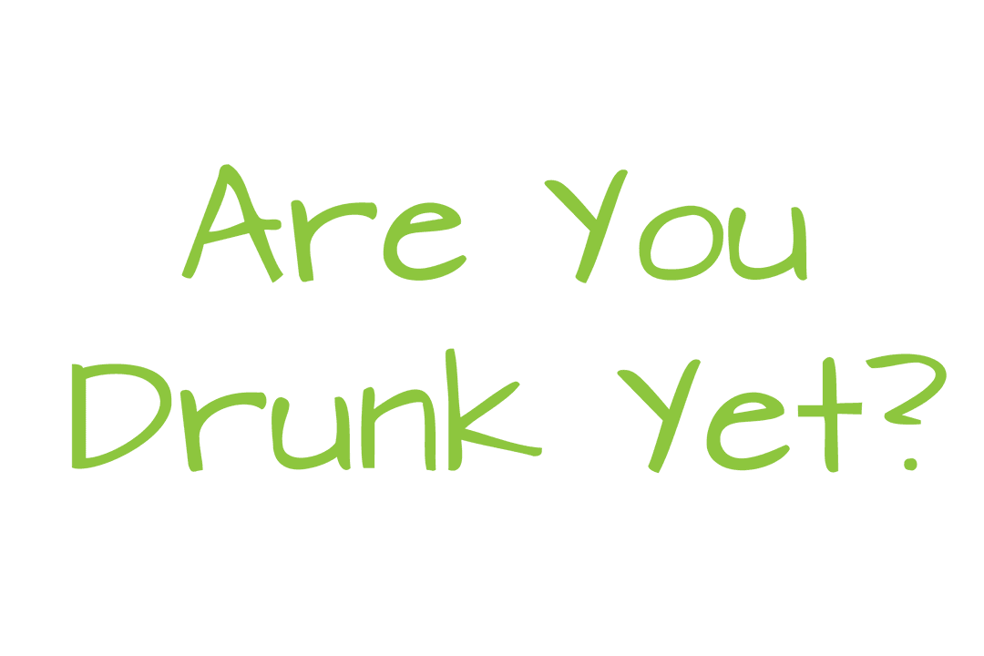 Drinking Party Fun Fact Are You Drunk Yet Transparent Background