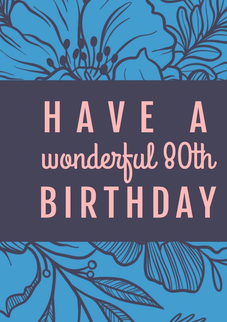 80th Birthday Card with Floral Design and Bold Typography - Download Free Stock Templates Pikwizard.com