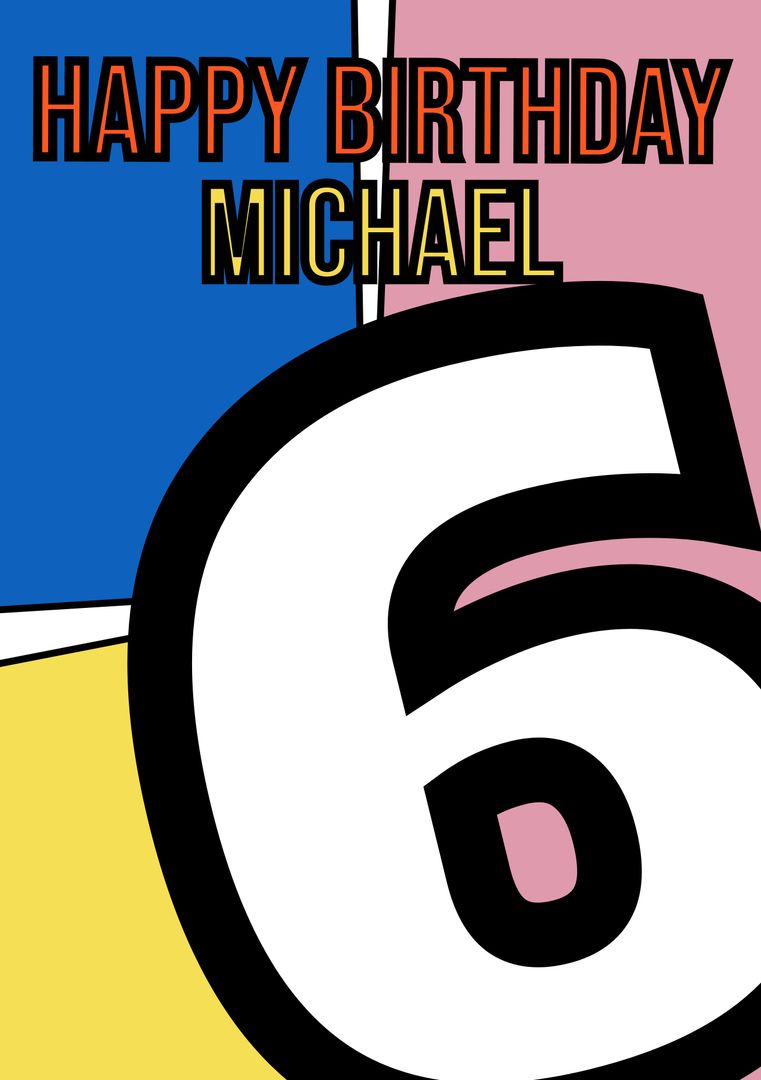 Colorful Sixth Birthday Card with Bold Design for Michael - Download Free Stock Templates Pikwizard.com