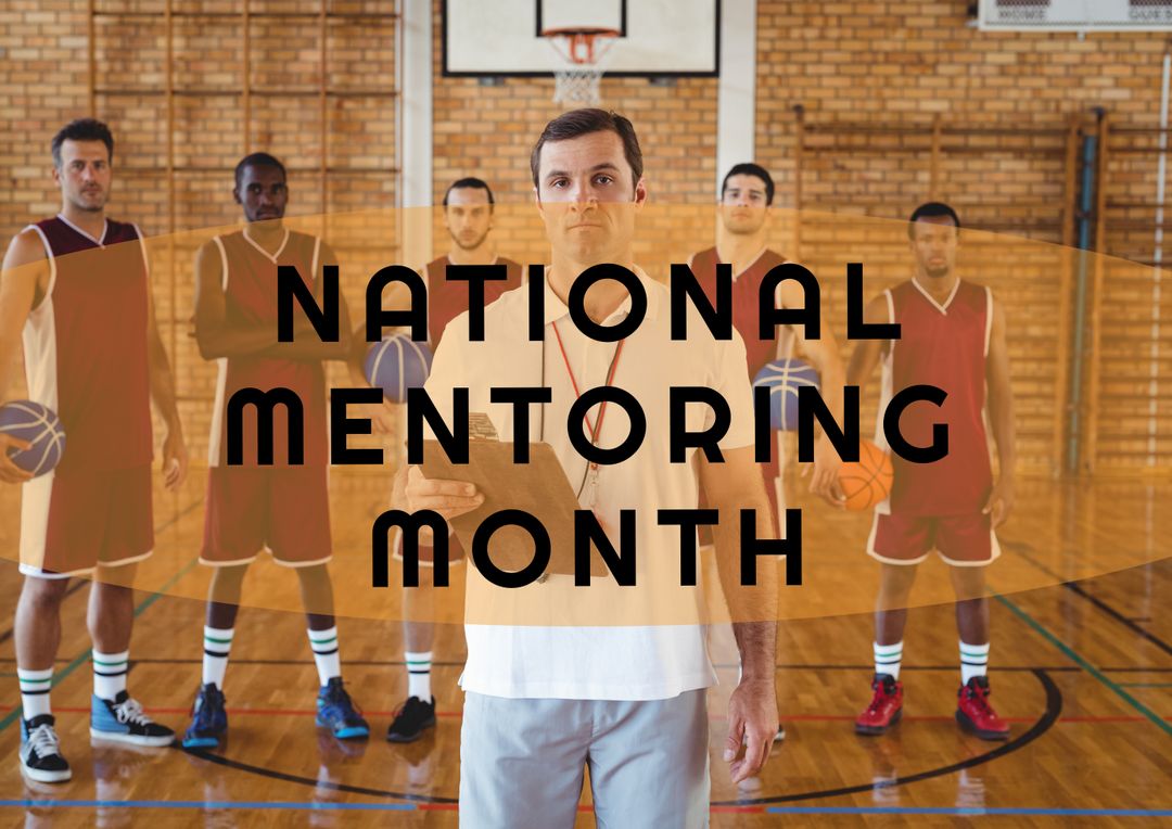 Digital composite image of national mentoring month text over coach and basketball team - Free Images, Stock Photos and Pictures on Pikwizard.com