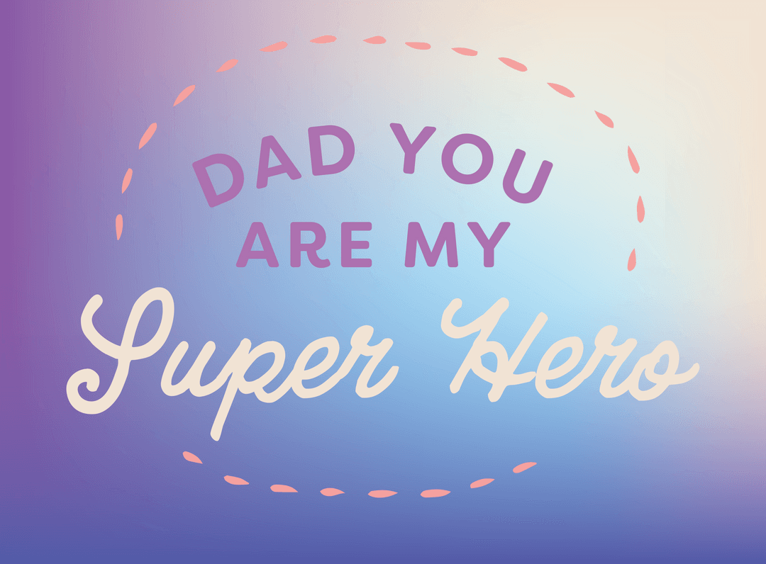 Transparent Tribute to Dad with Purple and White Text