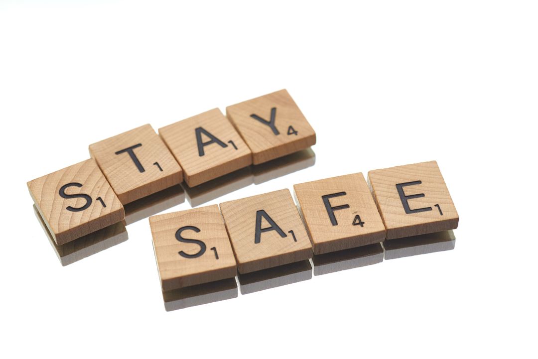 Stay Safe Message Using Wooden Letter Tiles