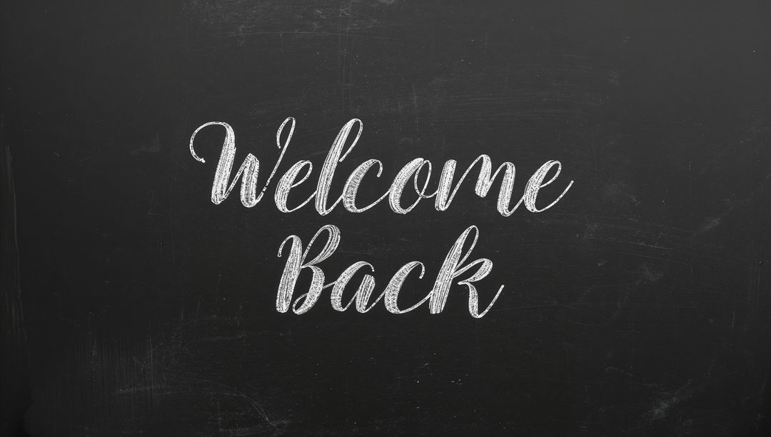 Welcome Back Chalkboard Message in Classroom
