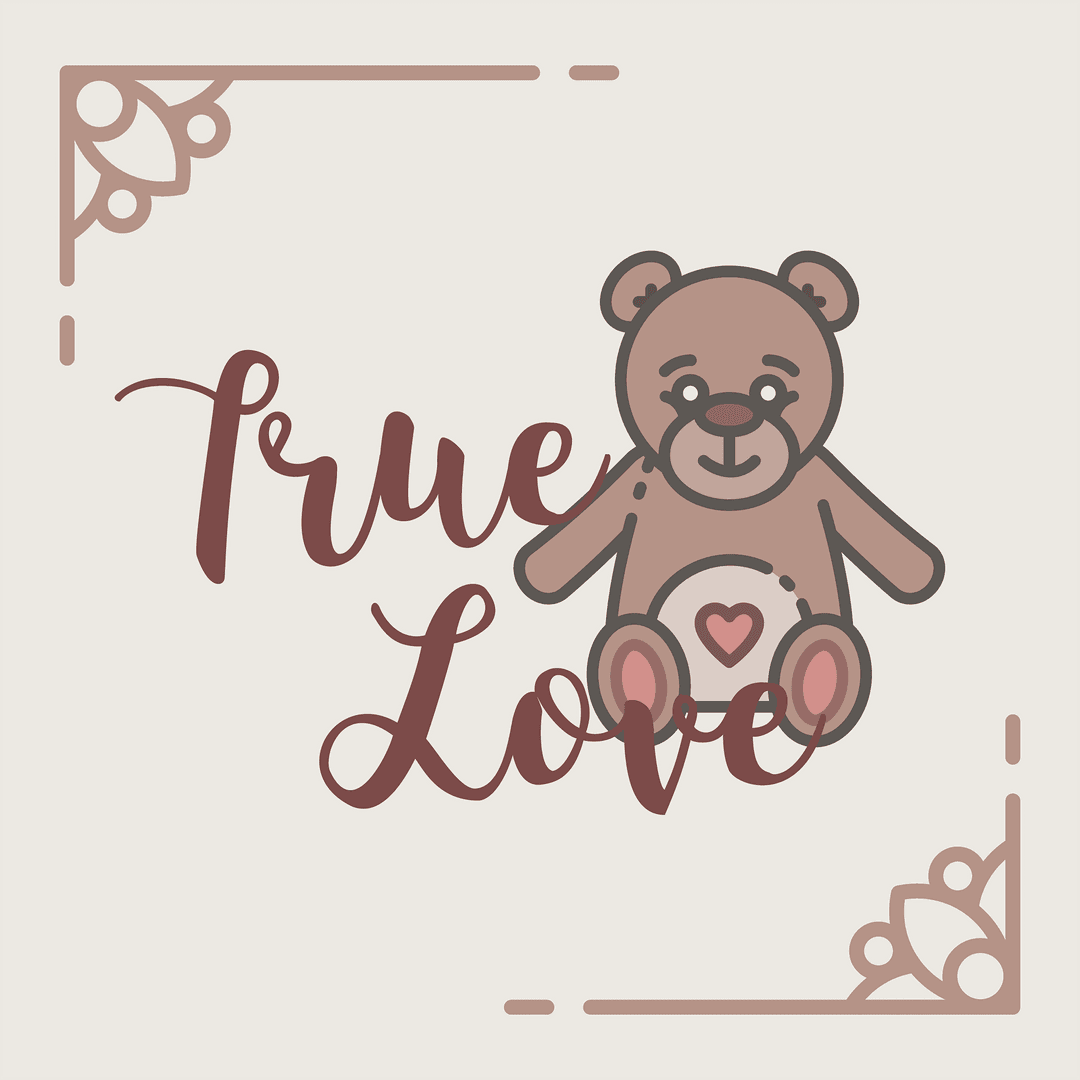 Cute Teddy Bear Design with True Love Text on Transparent Background