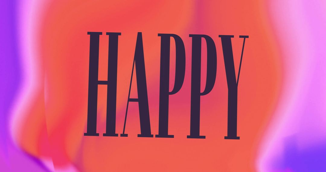 Bold Happy Message on Vibrant Gradient Background