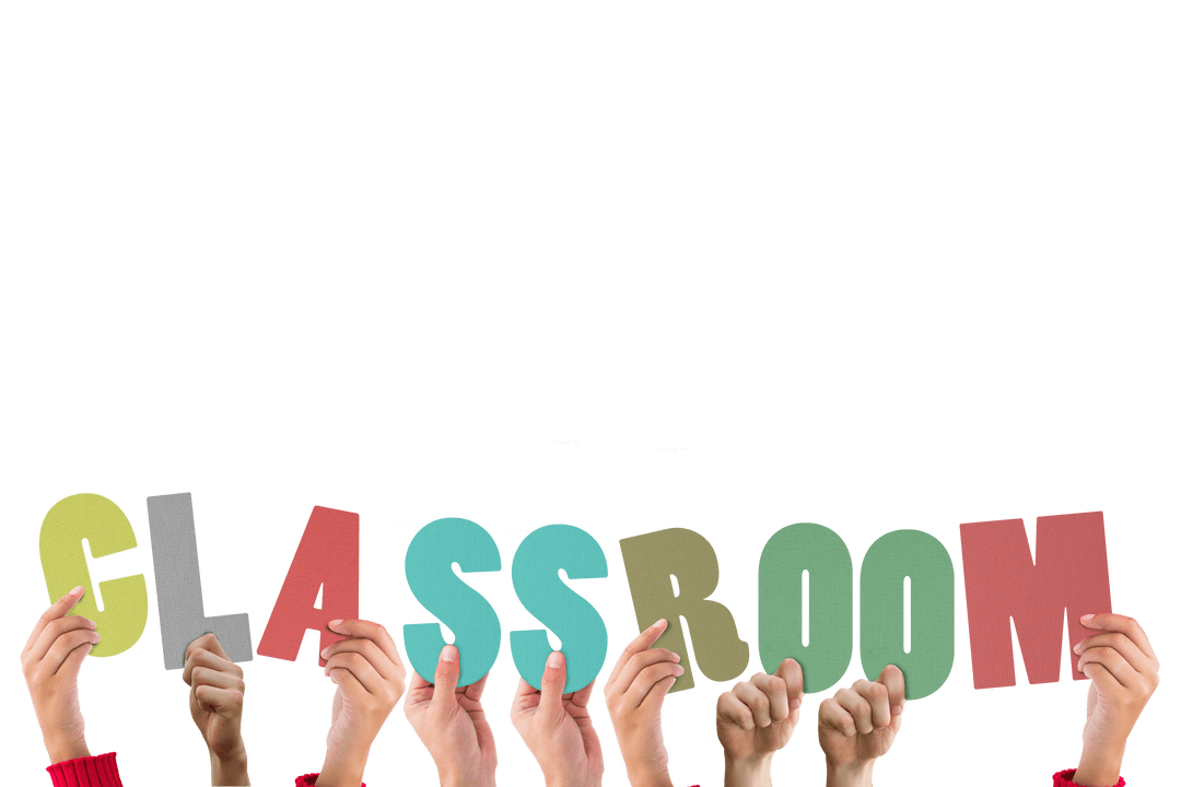 Colorful Hand-Held Letters Forming Word Classroom on Transparent Background