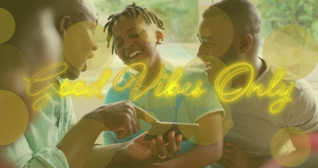 Family Bonding with Smartphone Overlaid with 'Good Vibes Only'