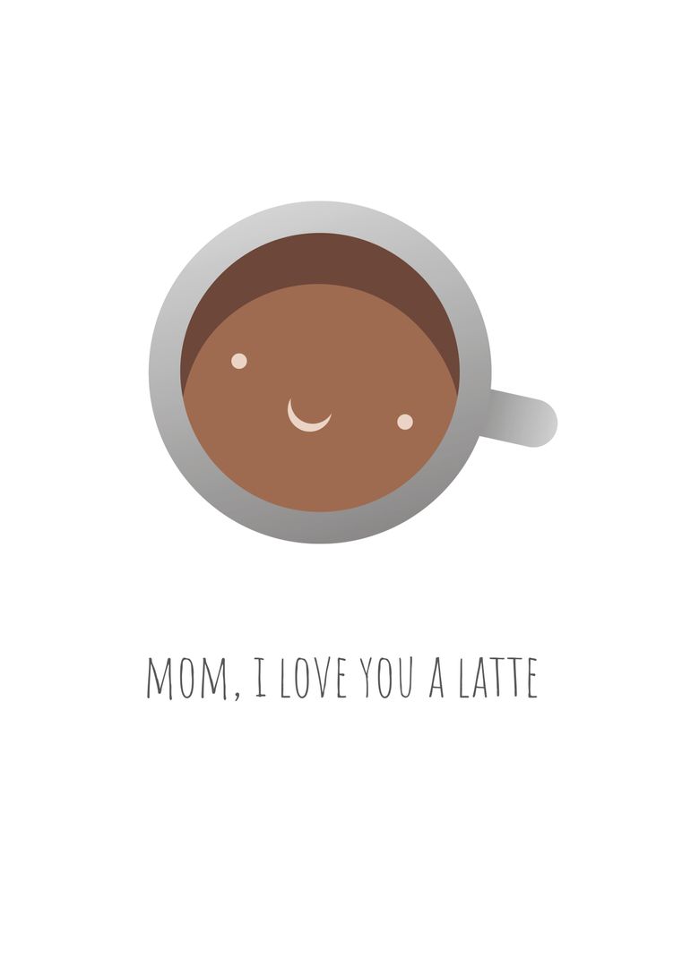 Cute Coffee Cup Illustration with Mother's Day Message