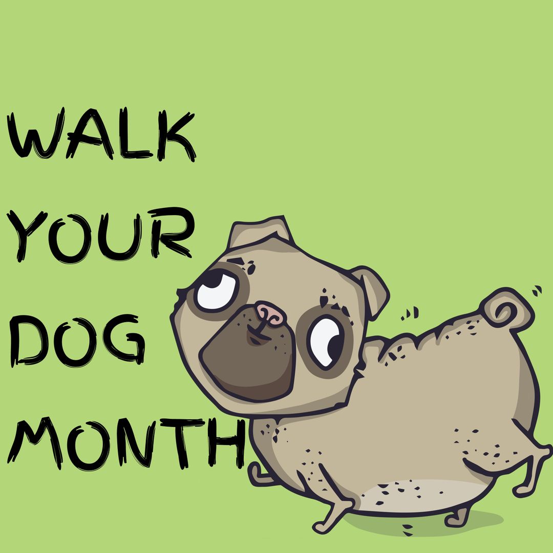 Cartoon Pug Promoting Walk Your Dog Month on Green Background
