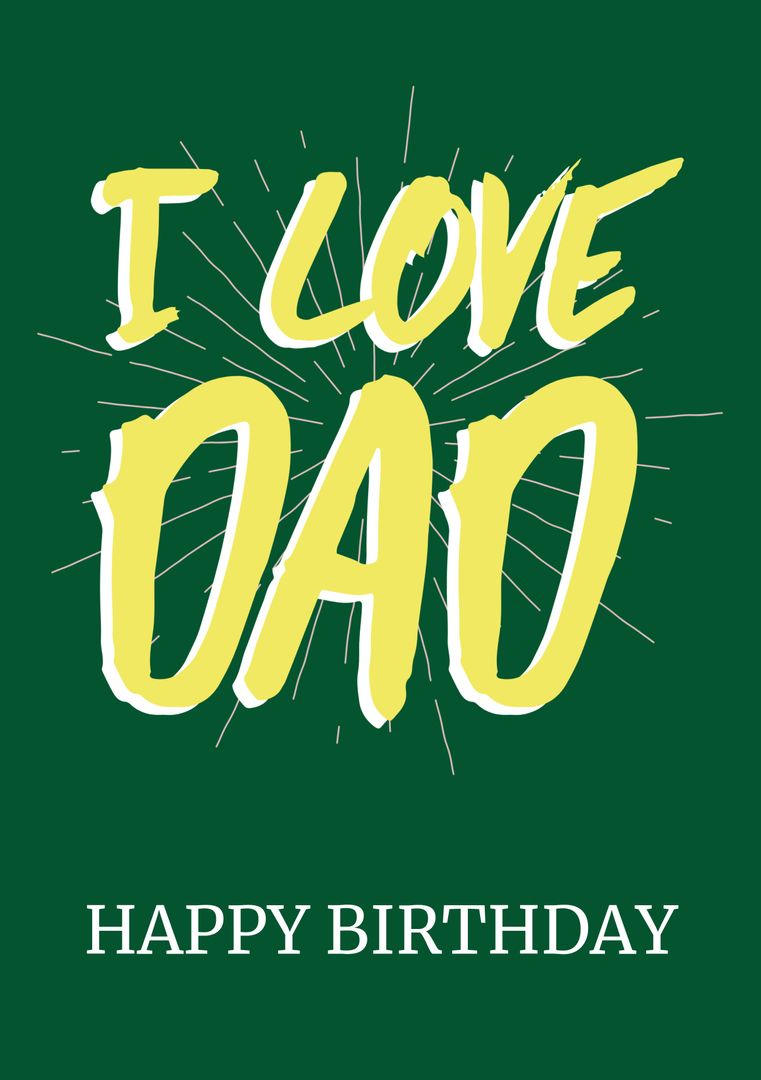 I Love Dad Birthday Greeting Card with Happy Birthday Message - Download Free Stock Templates Pikwizard.com