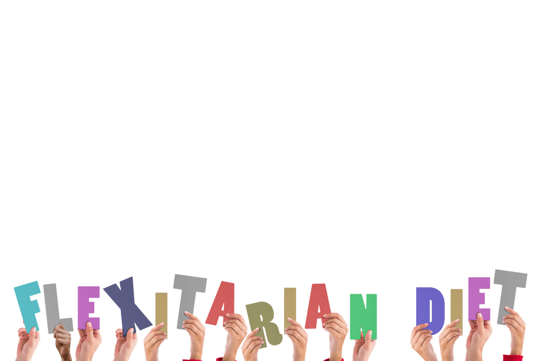 Hands Holding Colorful Letters Spelling Flexitarian Diet on Transparent Background