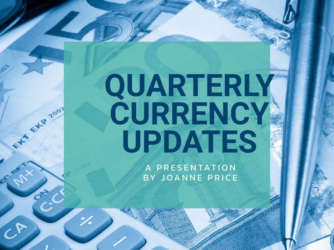 Quarterly Currency Update with Financial Tools