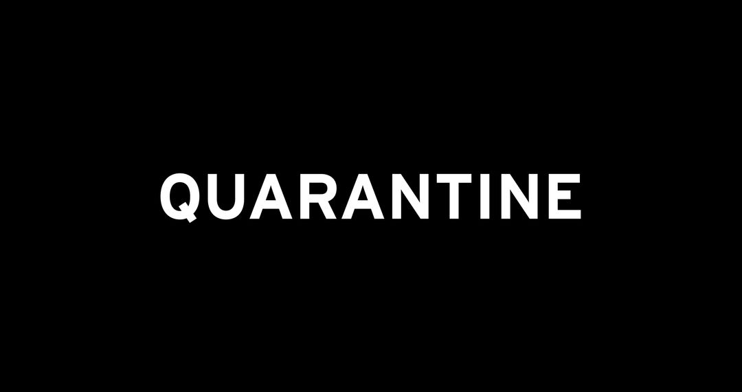 Quarantine Warning on Black Background Visual Concept