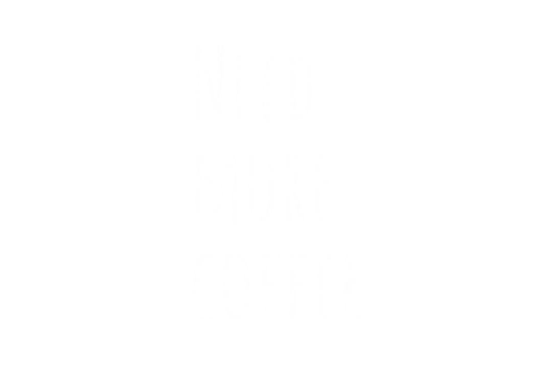 Need More Coffee Text Transparent Background Vector