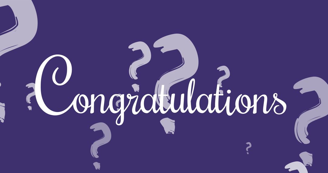 Creative Congratulations Message with Decorative Question Marks