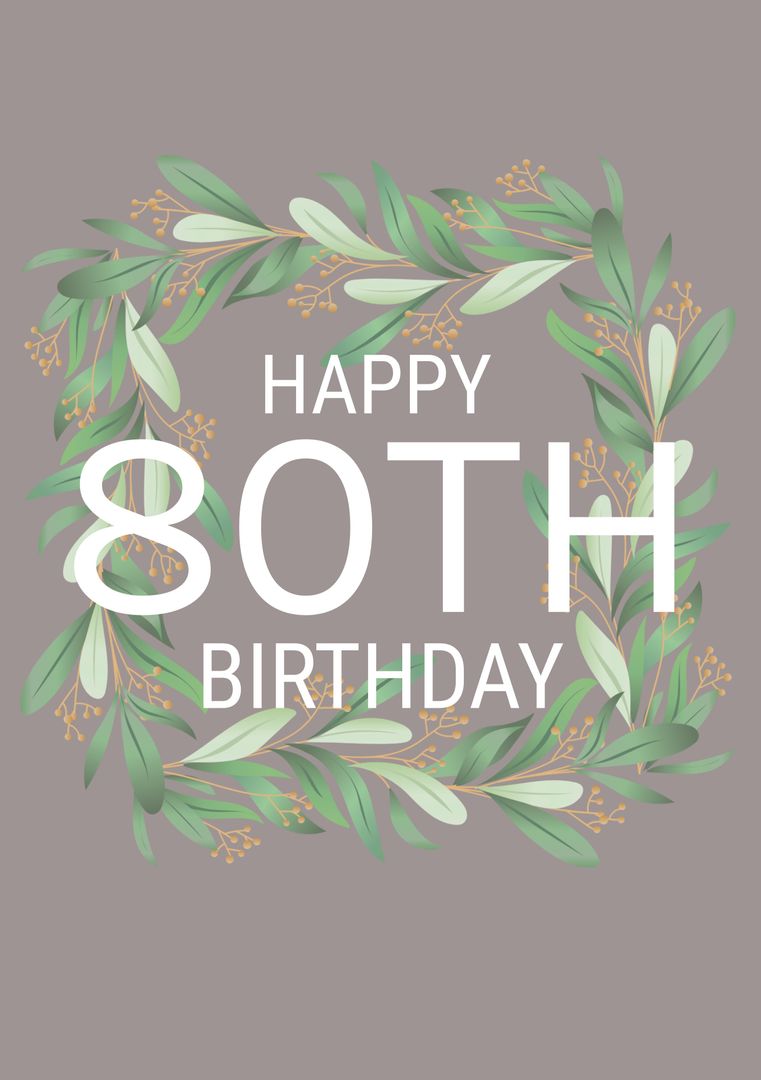 Elegant Floral Wreath Celebrating 80th Birthday - Download Free Stock Templates Pikwizard.com