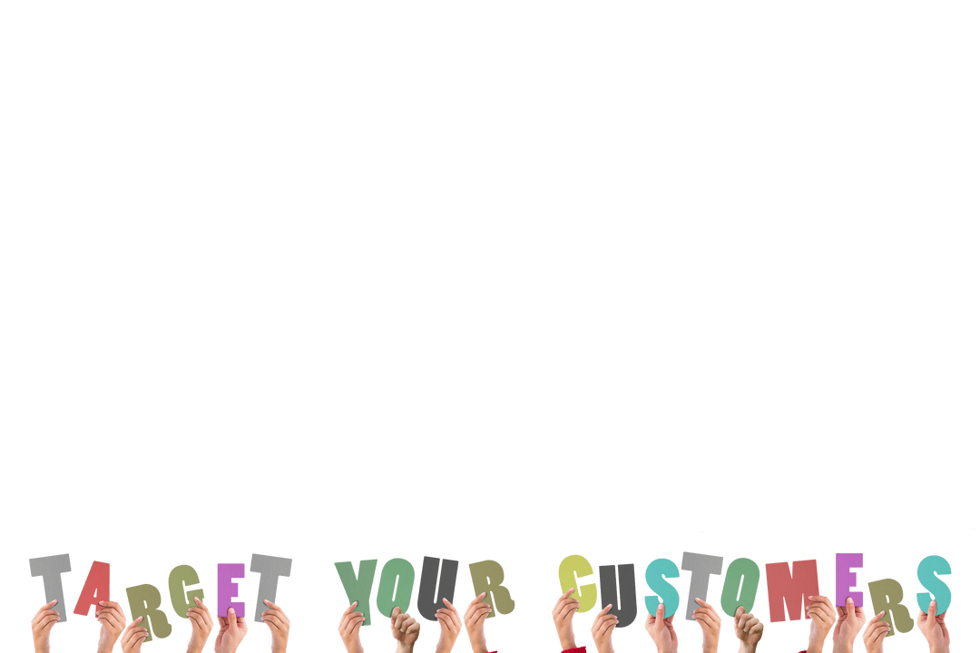 Hands Holding Vibrant Target Your Customers Text on Transparent Background