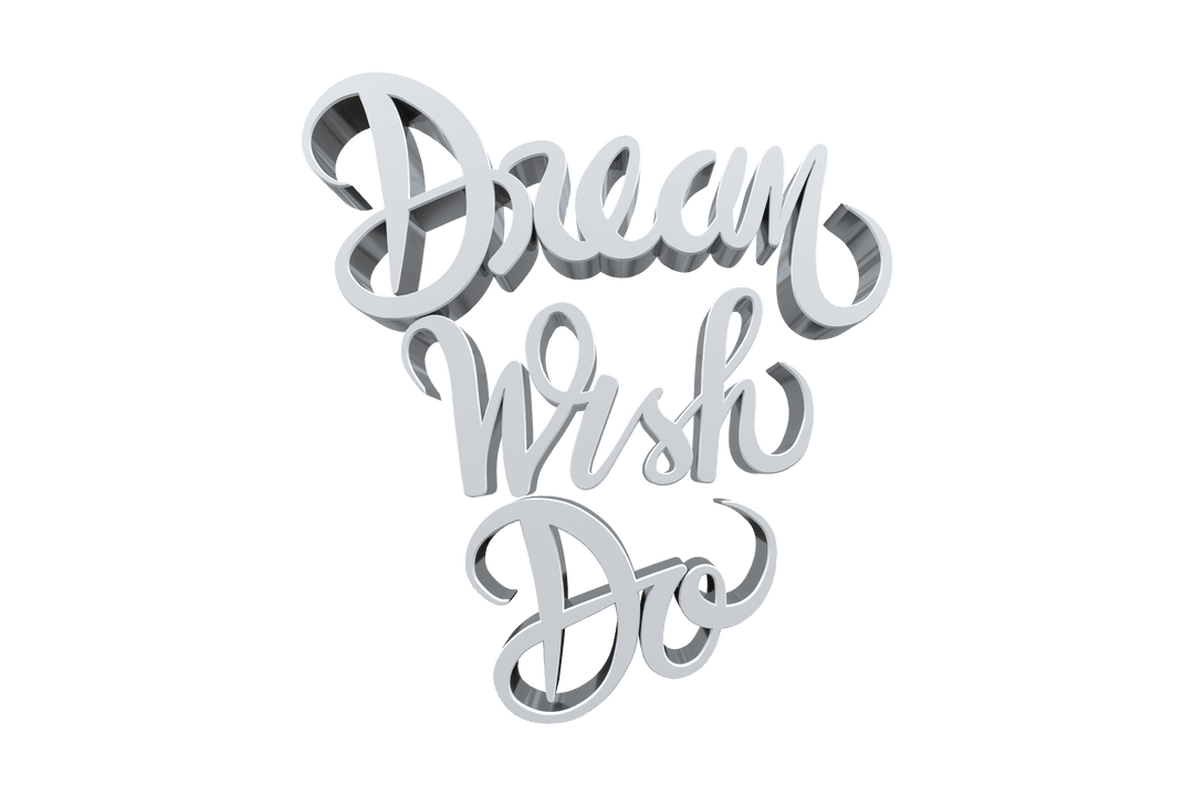 Dream Wish Do Text on Transparent Background for Motivation