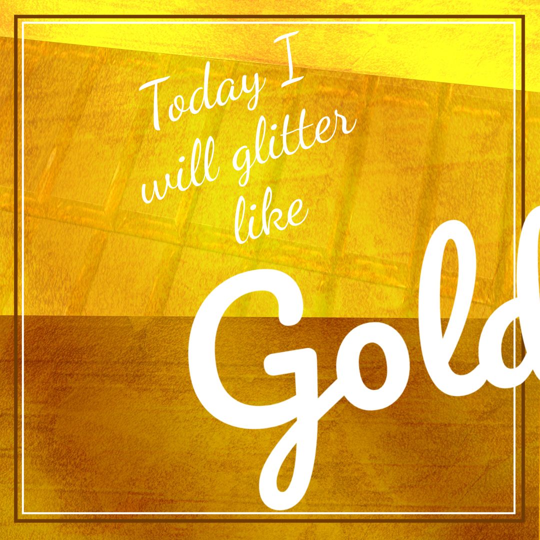 Glittering Gold Inspirational Quote Design