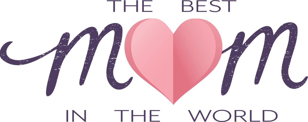 Heart with The Best Mom in the World Text on Transparent Background